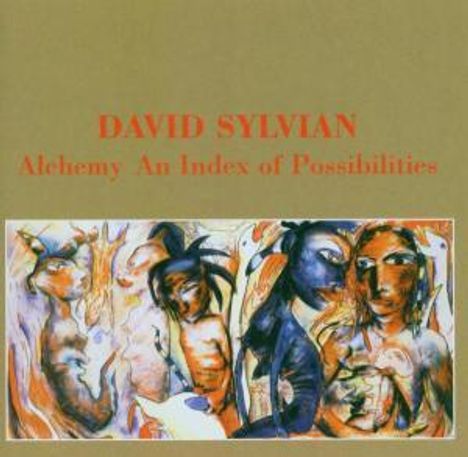 David Sylvian: Alchemy - An Index Of Possibilities, CD