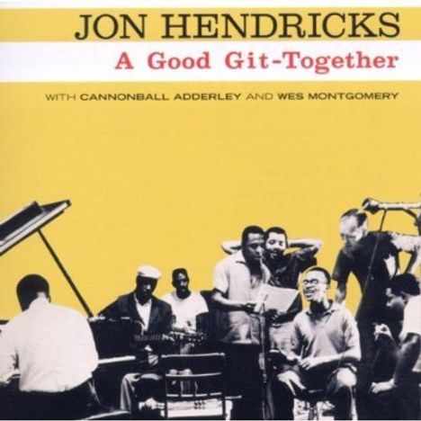 Jon Hendricks (1921-2017): A Good Git-Together, CD