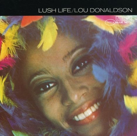 Lou Donaldson (1926-2024): Lush Life (Rudy Van Gelder Remasters), CD