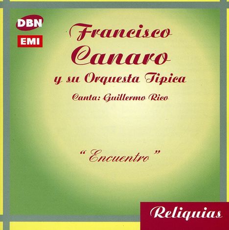 Francisco Canaro (1888-1964): Encuentro, CD