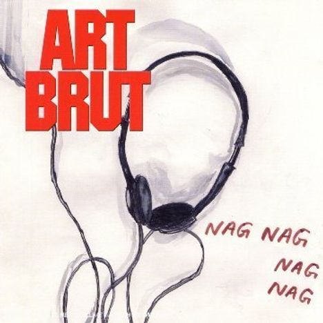 Art Brut: Nag Nag Nag Nag, CD