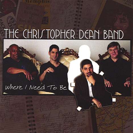 Christopher Dean Band: Where I Need To Be, CD