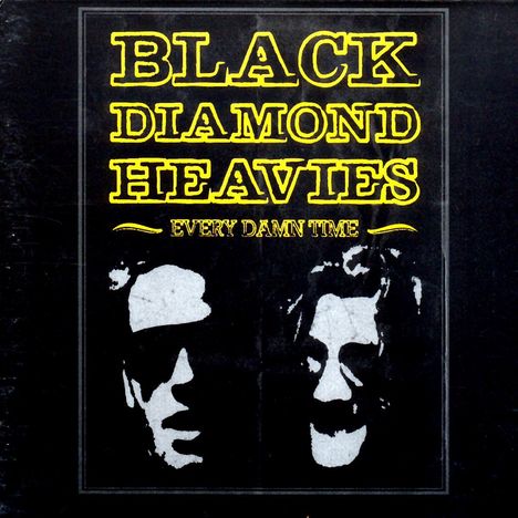 Black Diamond Heavies: Every Damn Time, CD