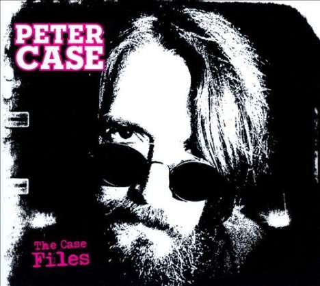 Peter Case: The Case Files, CD