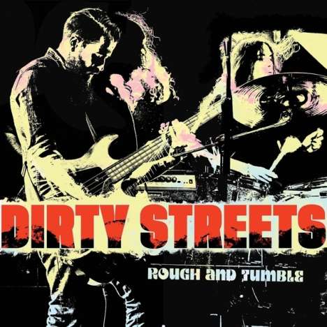 Dirty Streets: Rough And Tumble, LP