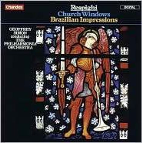 Ottorino Respighi (1879-1936): Vetrate di Chiesa (Kirchenfenster), CD