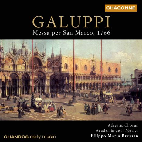 Baldassare Galuppi (1706-1785): Messa per San Marco 1766, CD