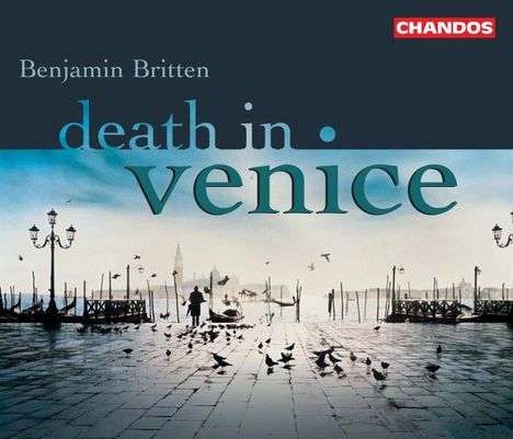 Benjamin Britten (1913-1976): Death in Venice, 2 CDs
