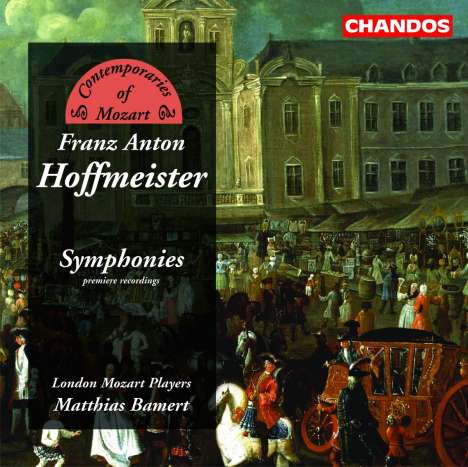 Franz Anton Hoffmeister (1754-1812): Symphonien G-Dur ("Festa della Pace"),E-Dur,D-Dur, CD