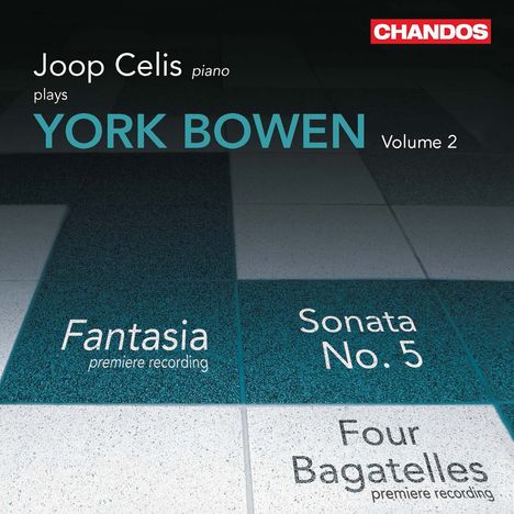York Bowen (1884-1961): Klavierwerke Vol.2, CD