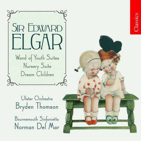 Edward Elgar (1857-1934): The Wand of Youth-Suiten Nr.1 &amp; 2, CD