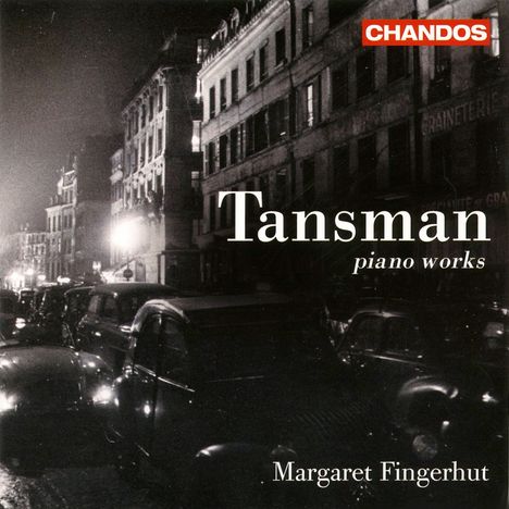Alexandre Tansman (1897-1986): Klavierwerke, CD