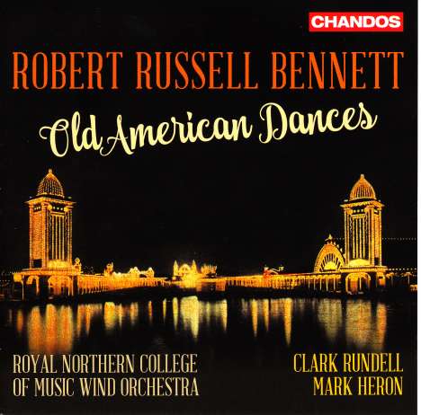 Robert Russell Bennett (1894-1981): Old American Dances, CD