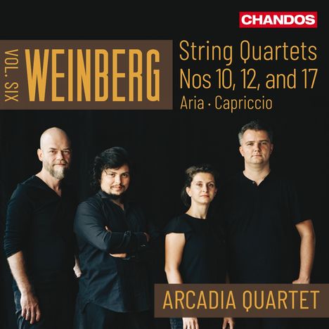 "CHANDOS", "WEINBERG", "String Quartets Nos 10, 12, and 17", "Aria · Capriccio", "ARCADIA QUARTET". Vier Personen in schwarzer Kleidung vor dunklem Hintergrund.