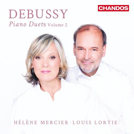 Titel: "DEBUSSY Piano Duets Volume 2". Unten Namen: "HÉLÈNE MERCIER · LOUIS LORTIE". Zwei Personen in weiß gekleidet.