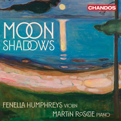"Moon Shadows", "Fenella Humphreys Violin", "Martin Roscoe Piano". Nacht bei Vollmond über einem See, impressionistischer Stil.