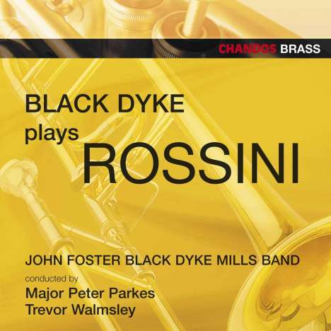 Black Dyke Mills Band - Rossini, CD