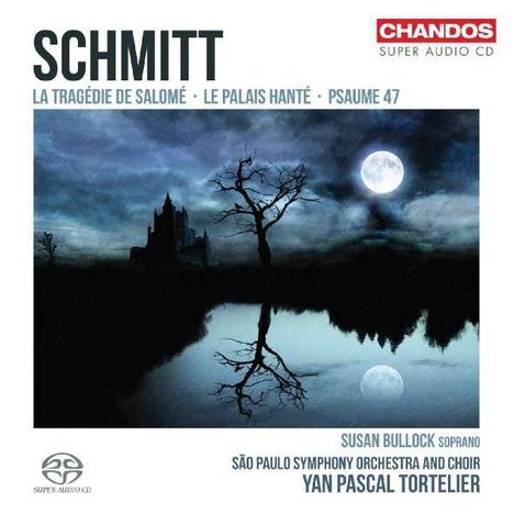 Florent Schmitt (1870-1958): La Tragedie de Salome op.50, Super Audio CD