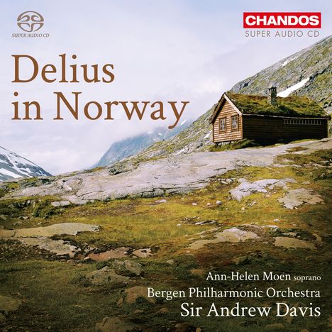 Frederick Delius (1862-1934): Delius in Norway, Super Audio CD