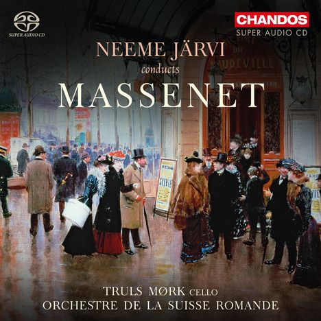 Jules Massenet (1842-1912): Orchesterwerke, Super Audio CD