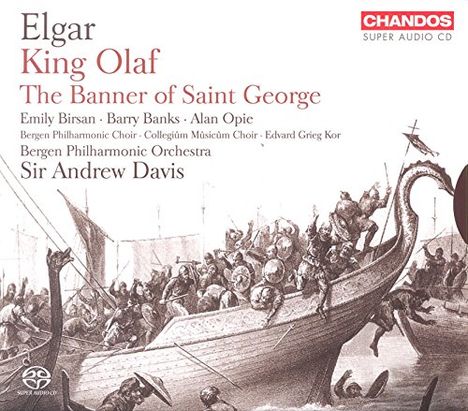 Edward Elgar (1857-1934): Scenes from the Saga of King Olaf (Kantate), 2 Super Audio CDs