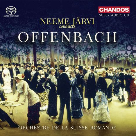 Jacques Offenbach (1819-1880): Ouvertüren, Super Audio CD