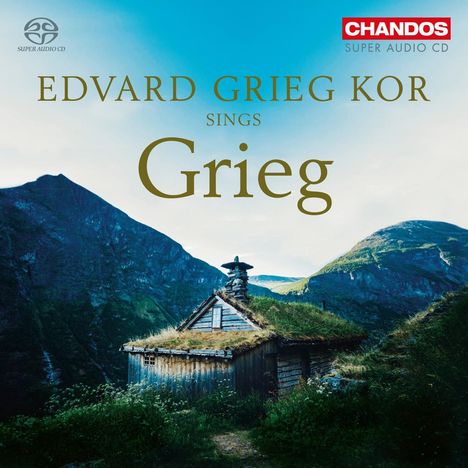 Edvard Grieg Kor Sings Grieg, Super Audio CD