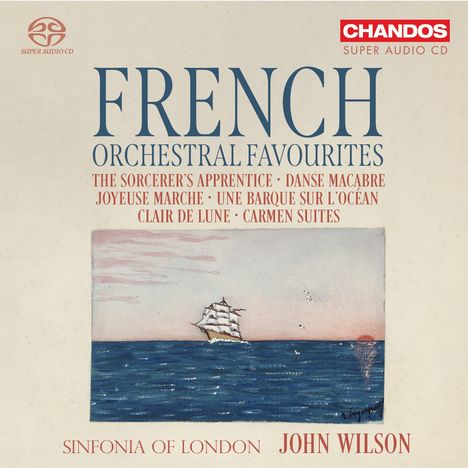 "FRENCH ORCHESTRAL FAVOURITES" mit Titeln wie "The Sorcerer’s Apprentice". Illustration: Segelschiff auf dem Meer bei Sonnenuntergang.