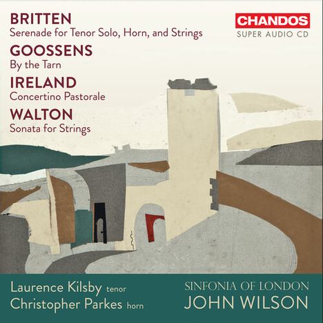 Texte: Britten, Goossens, Ireland, Walton. Laurence Kilsby tenor, Christopher Parkes horn, Sinfonia of London, John Wilson. Illustration aus geometrischen Formen.