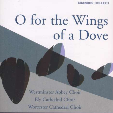 Englische Chormusik "O for the WSings of a Dove", CD