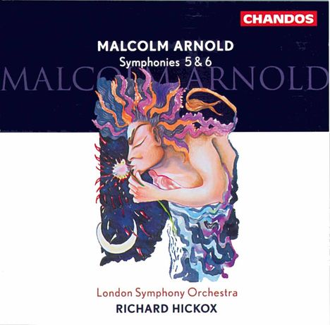Malcolm Arnold (1921-2006): Symphonien Nr.5 &amp; 6, CD