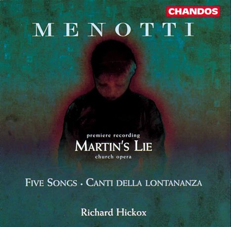 Gian-Carlo Menotti (1911-2007): Martin's Lie (Opera da Chiesa), CD