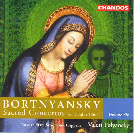 Dimitry Bortnjansky (1751-1825): Geistliche Chorkonzerte Vol.6, CD