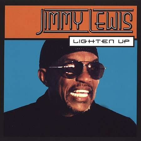 Jimmy Lewis: Lighten Up, CD