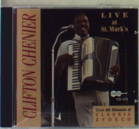 Clifton Chenier: Live At St.Mark's, CD