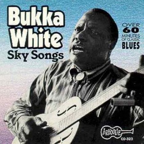 Bukka White: Sky Songs, CD