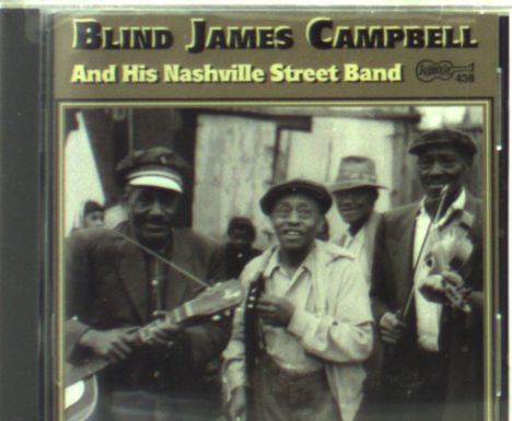 Blind James Campbell: And His Nashville Street Band, CD