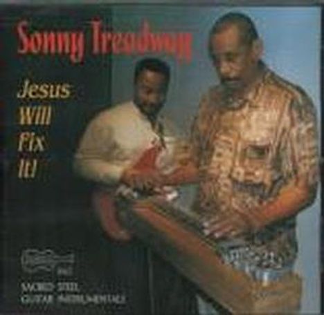 Sonny Treadway: Jesus Will Fix It, CD