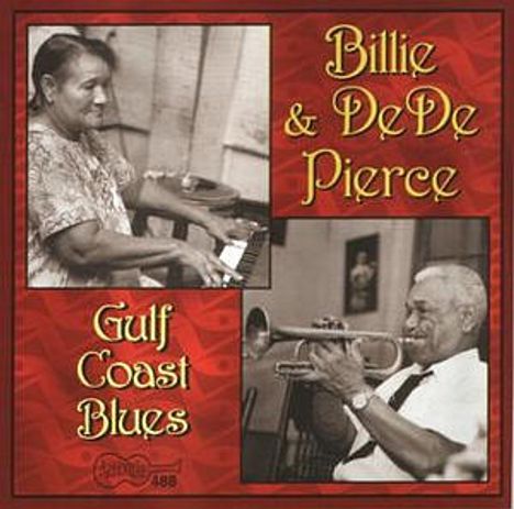 Billie Pierce &amp; De De Pierce: Gulf Coast Blues, CD