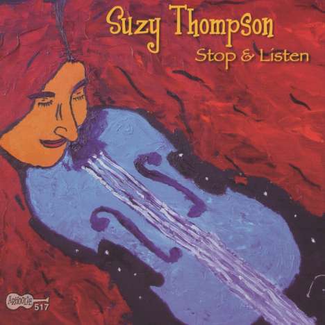 Suzy Thompson: Stop &amp; Listen - Live, CD