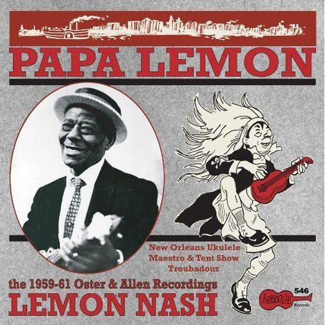 Lemon Nash: Papa Lemon: New Orleans Ukulele Maestro &amp; Tent Show Troubadour, LP