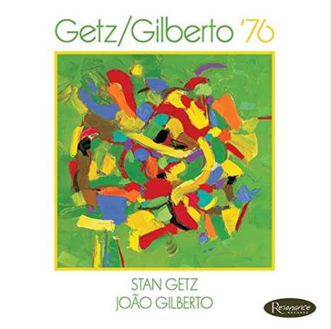 Stan Getz &amp; João Gilberto: Getz/Gilberto '76, CD
