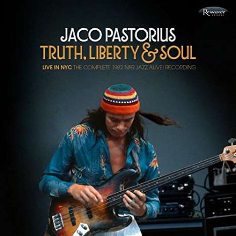 Jaco Pastorius (1951-1987): Truth, Liberty &amp; Soul: Live 1982, 2 CDs