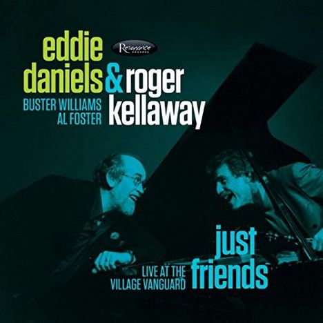 Eddie Daniels &amp; Roger Kellaway: Just Friends: Live At Village Vanguard 1988, CD