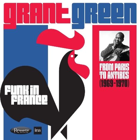 Grant Green (1931-1979): Funk In France: From Paris To Antibes 1969 - 1970, 2 CDs