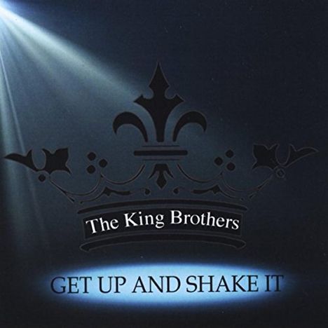 King Brothers: Get Up &amp; Shake It, CD
