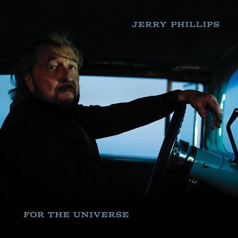 Jerry Phillips: For The Universe (Black Vinyl), LP