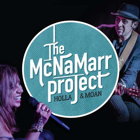 The McNamarr Project: Holla &amp; Moan, CD