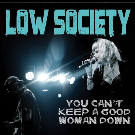 Low Society: You Can't Keep A Good Woman Down, CD