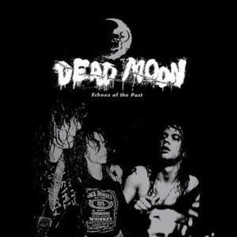 Dead Moon: Echoes Of The Past, 2 CDs